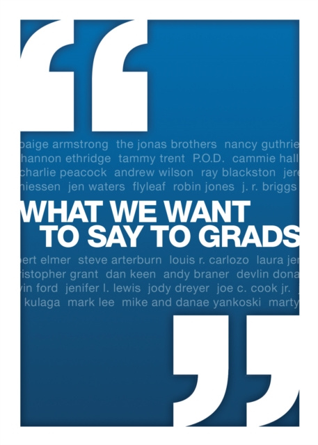E-kniha What We Want to Say to Grads David C Cook