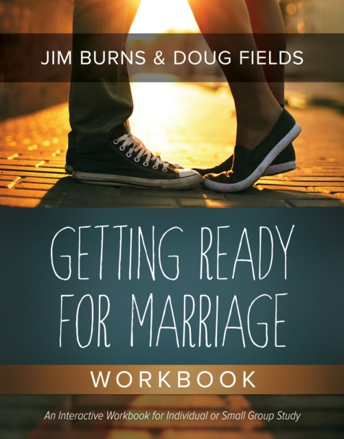 E-kniha Getting Ready for Marriage Workbook Jim Burns