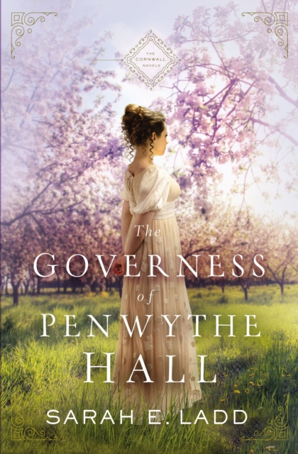 E-kniha Governess of Penwythe Hall Sarah E. Ladd