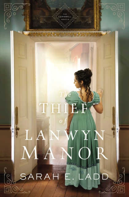 E-kniha Thief of Lanwyn Manor Sarah E. Ladd