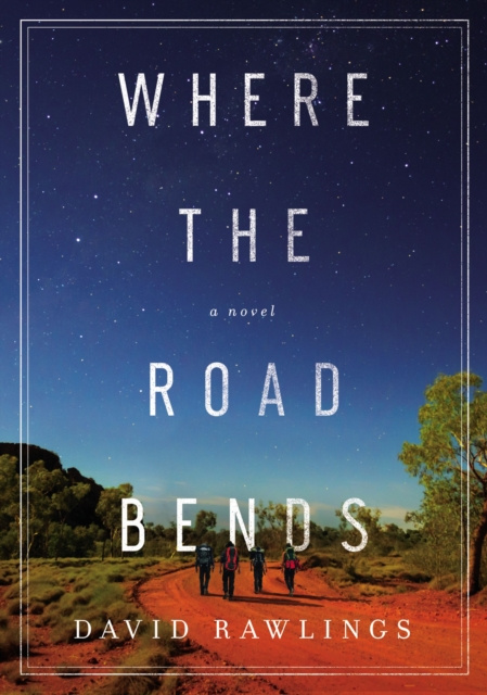 E-kniha Where the Road Bends David Rawlings