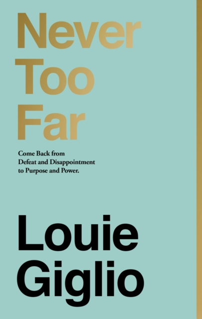 E-kniha Never Too Far Louie Giglio