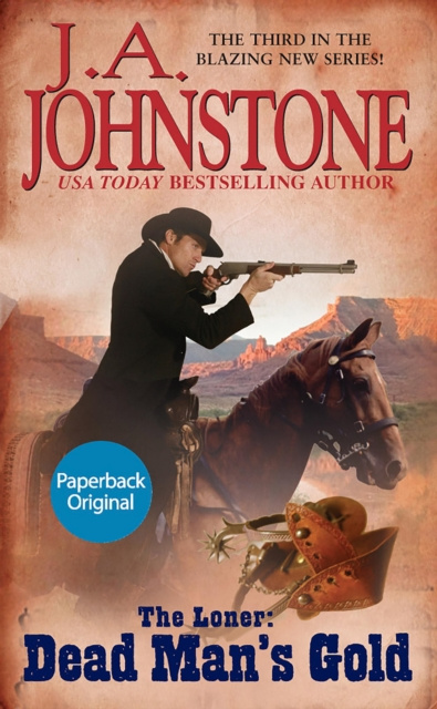 E-kniha Dead Man's Gold J.A. Johnstone