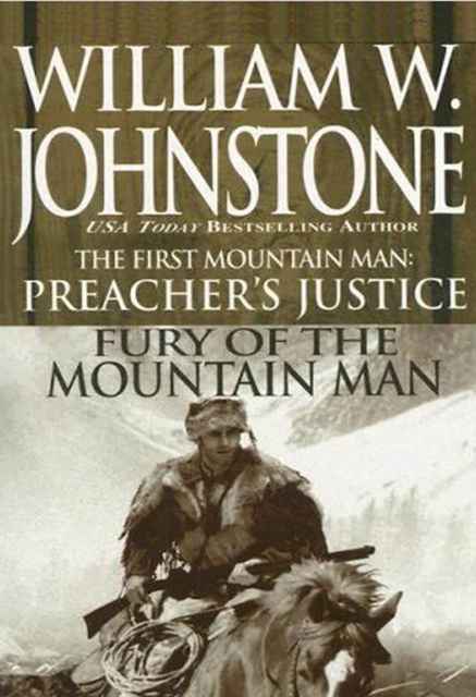 E-kniha Preacher's Justice/fury Of The Mt Man William W. Johnstone