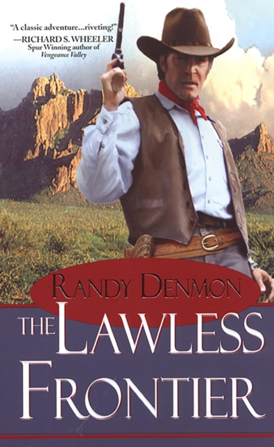 E-book Lawless Frontier Randy Denmon
