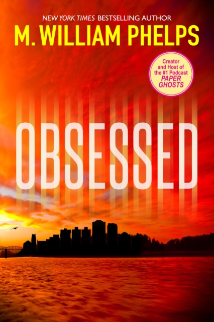 E-knjiga Obsessed M. William Phelps