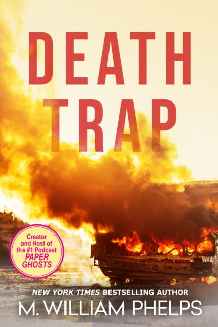 E-book Death Trap M. William Phelps