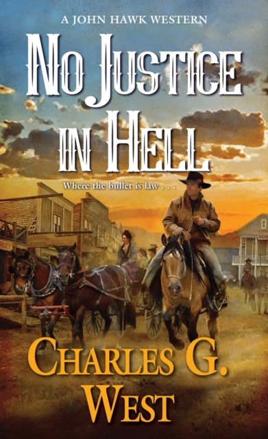 E-knjiga No Justice in Hell Charles G. West