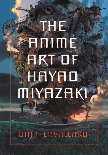 E-kniha Anime Art of Hayao Miyazaki Cavallaro Dani Cavallaro