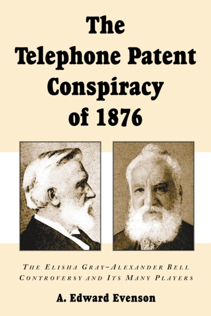 E-kniha Telephone Patent Conspiracy of 1876 Evenson A. Edward Evenson