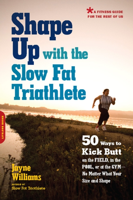 E-kniha Shape Up with the Slow Fat Triathlete Jayne Williams