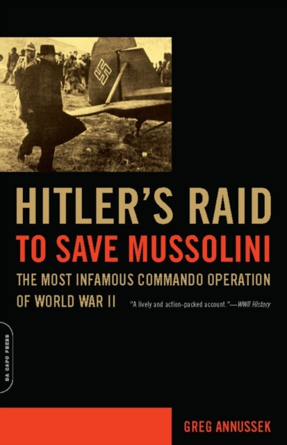 E-kniha Hitler's Raid to Save Mussolini Greg Annussek