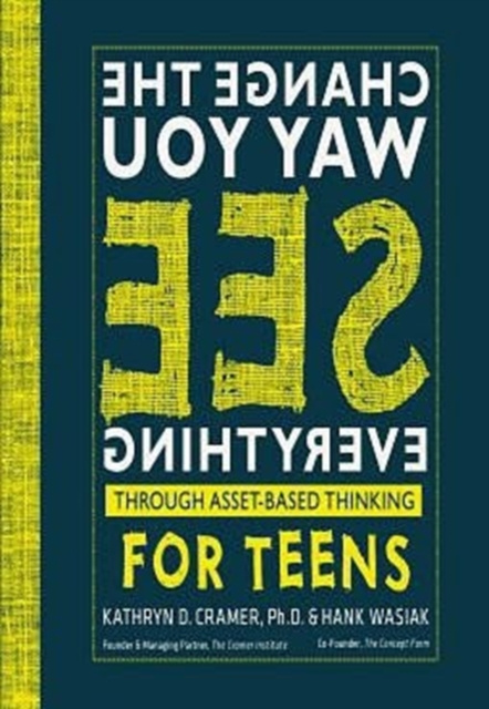 E-knjiga Change the Way You See Everything Through Asset-Based Thinking for Teens Ph.D. Kathryn D. Cramer