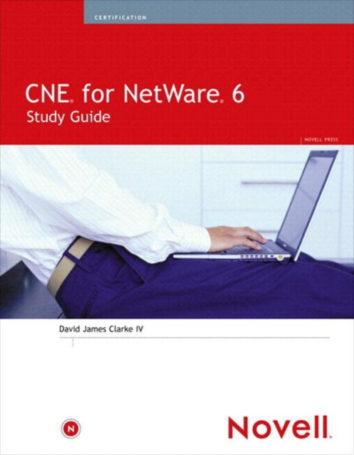 E-knjiga CNE for NetWare 6 Study Guide David James Clarke IV