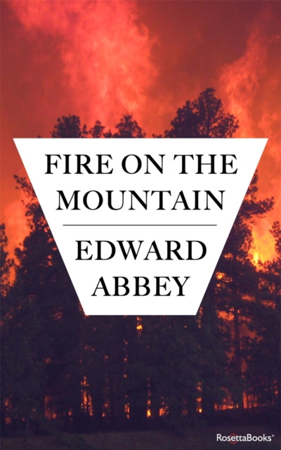 E-kniha Fire on the Mountain Edward Abbey