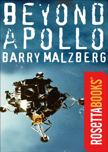 E-Book Beyond Apollo Barry Malzberg