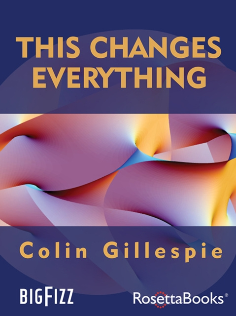 E-kniha This Changes Everything Colin Gillespie