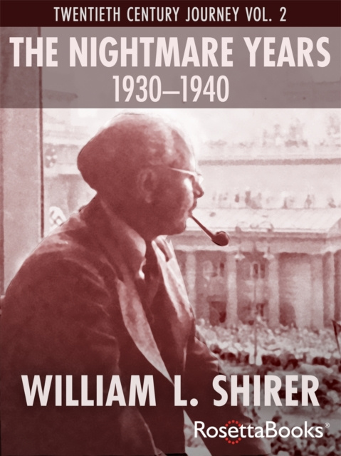 E-book Nightmare Years, 1930-1940 William L. Shirer