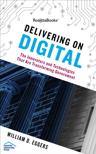 E-book Delivering on Digital William D. Eggers