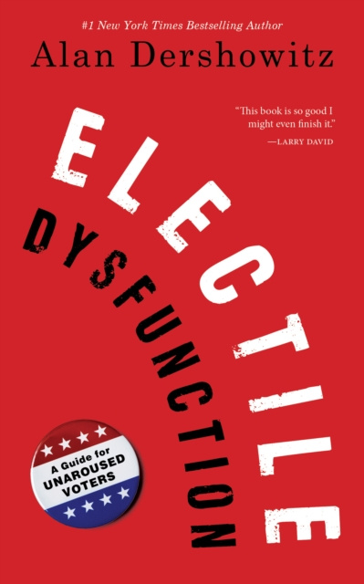 E-knjiga Electile Dysfunction Alan Dershowitz