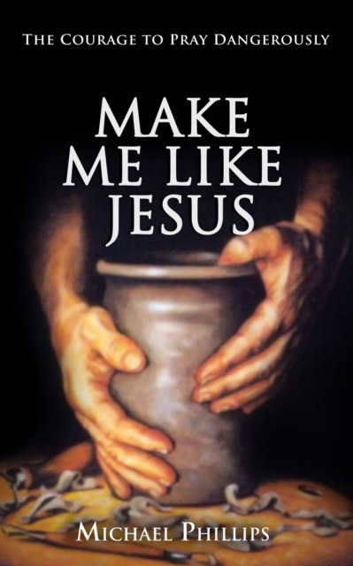 E-knjiga Make Me Like Jesus Michael Phillips