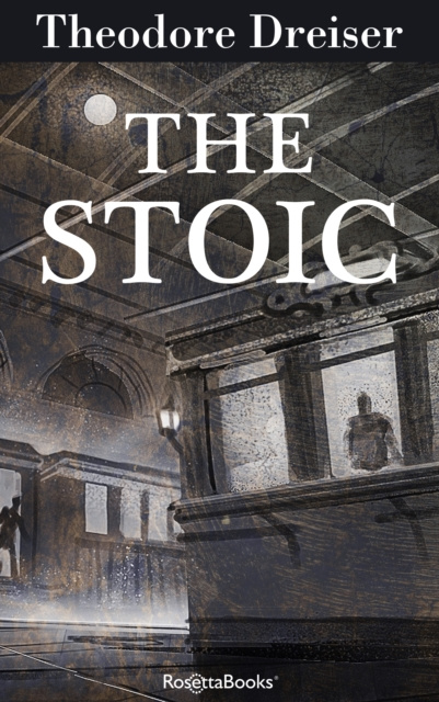 E-knjiga Stoic Theodore Dreiser