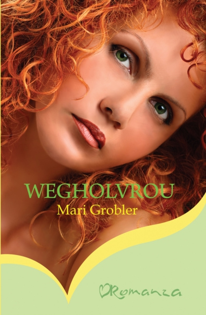 ebook Wegholvrou Mari Grobler