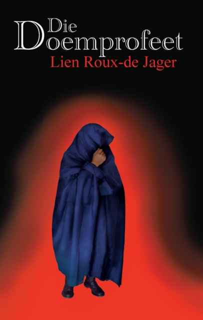 E-book Die Doemprofeet Lien Roux-De Jager