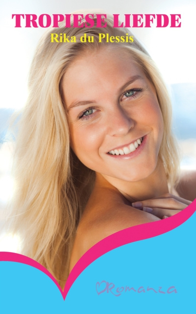 E-book Tropiese liefde Rika du Plessis