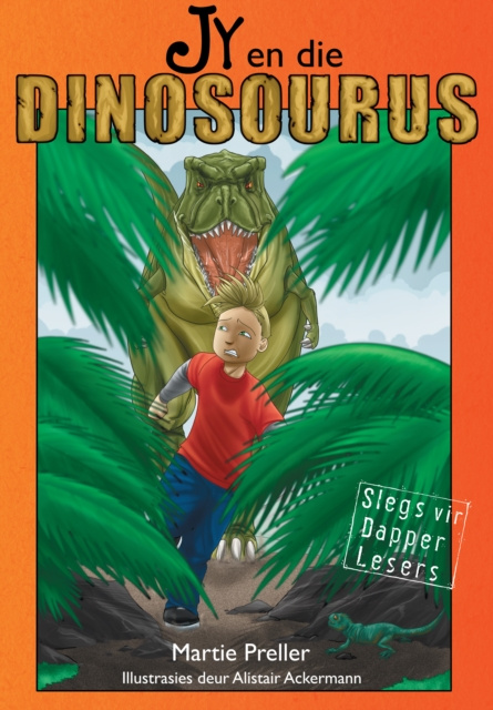E-kniha Jy en die dinosourus Martie Preller