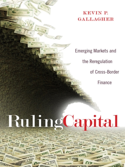 E-knjiga Ruling Capital Kevin P. Gallagher