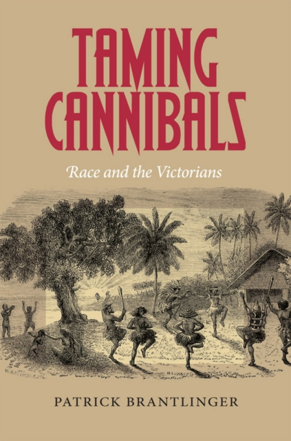 E-book Taming Cannibals Patrick Brantlinger