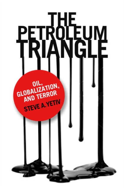 E-kniha Petroleum Triangle Steve A. Yetiv