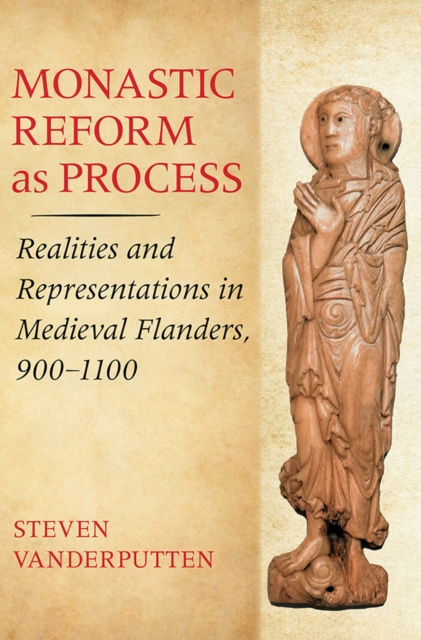 E-knjiga Monastic Reform as Process Steven Vanderputten