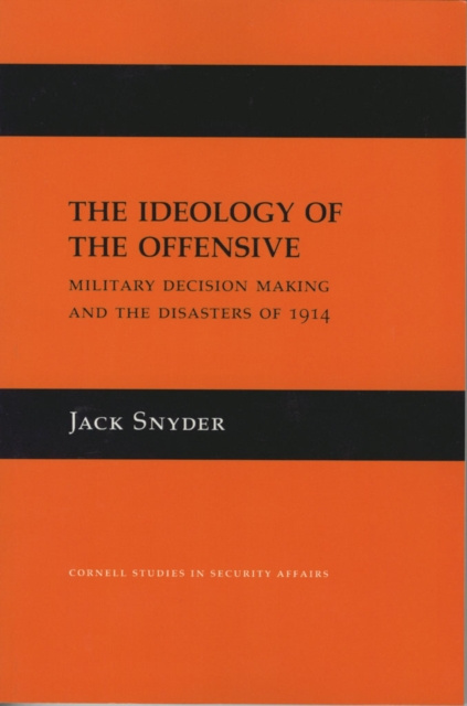E-kniha Ideology of the Offensive Jack Snyder