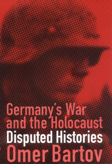 E-knjiga Germany's War and the Holocaust Omer Bartov