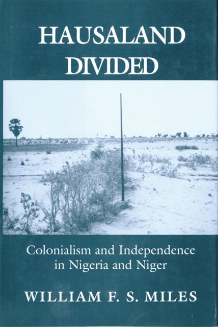 E-kniha Hausaland Divided William F. S. Miles