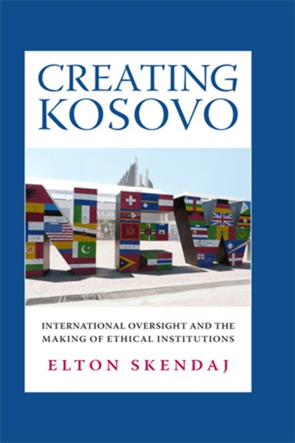 E-kniha Creating Kosovo Elton Skendaj
