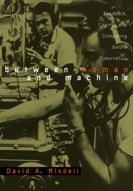 E-book Between Human and Machine David A. Mindell