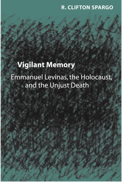 E-Book Vigilant Memory R. Clifton Spargo