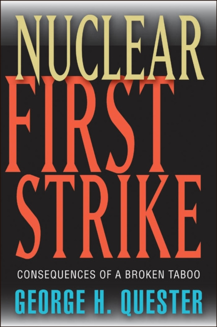 E-knjiga Nuclear First Strike George H. Quester