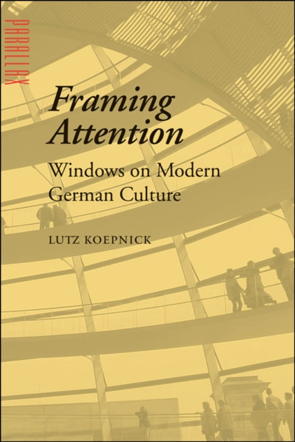 E-knjiga Framing Attention Lutz Koepnick
