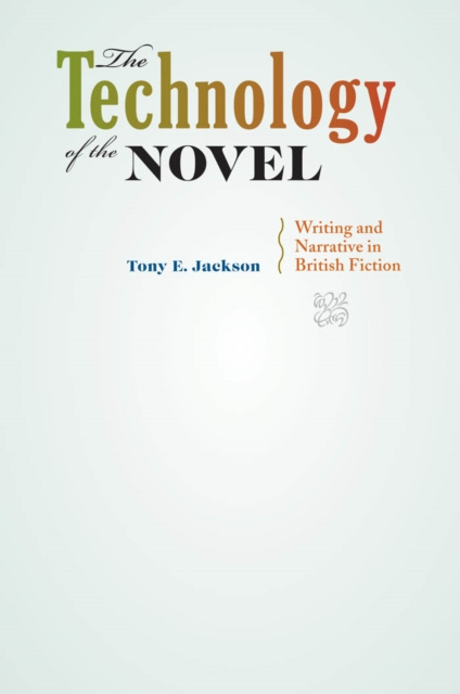 E-book Technology of the Novel Tony E. Jackson