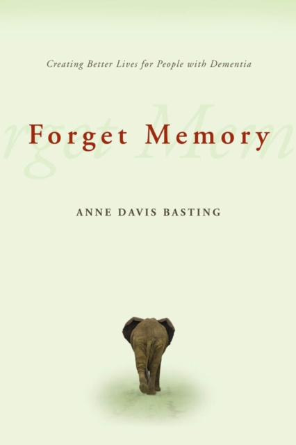 E-knjiga Forget Memory Anne Davis Basting