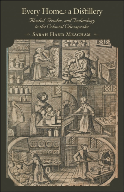 E-knjiga Every Home a Distillery Sarah H. Meacham