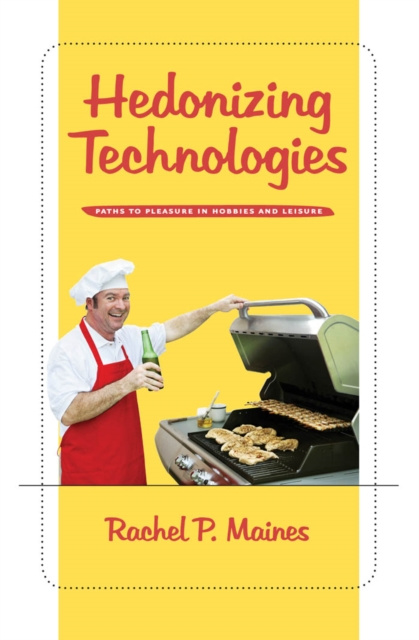 E-knjiga Hedonizing Technologies Rachel P. Maines