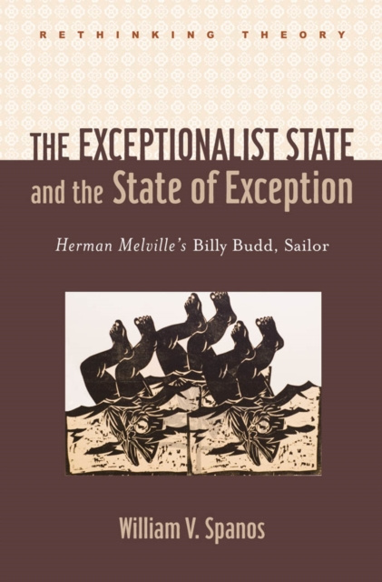 E-kniha Exceptionalist State and the State of Exception William V. Spanos