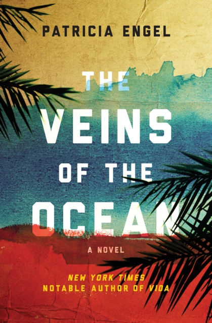 E-kniha Veins of the Ocean Patricia Engel