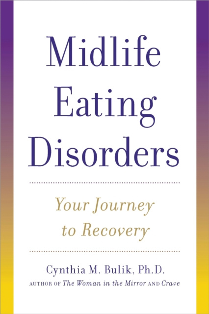 E-book Midlife Eating Disorders Cynthia M. Bulik Ph.D. Bulik Ph.D.