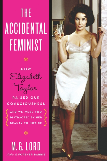 E-book Accidental Feminist Lord M. G. Lord
